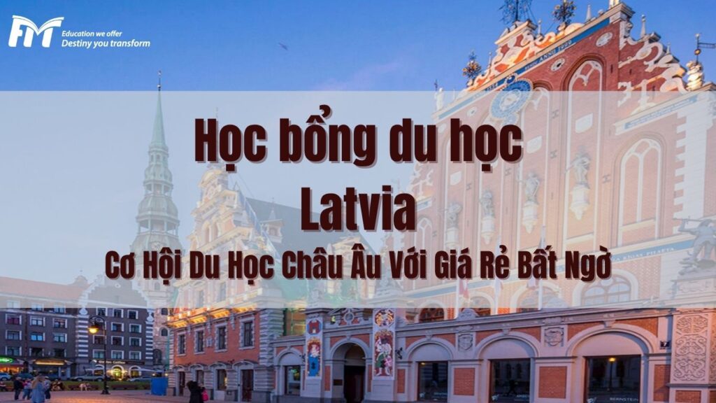 Học bổng du học Latvia