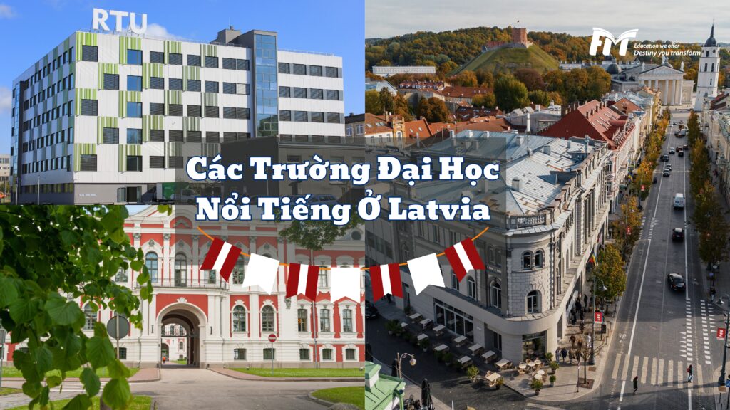 Các Trường Đại Học Nổi Tiếng Ở Latvia