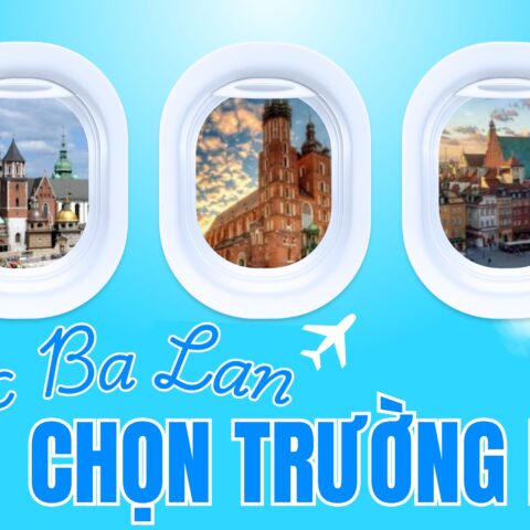 Du Học Ba Lan Nên Chọn Trường Nào?